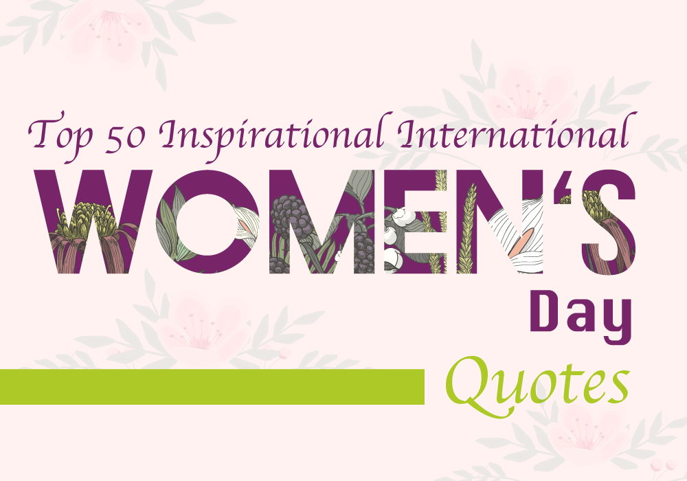Inspirational International Women's Day Quotes
